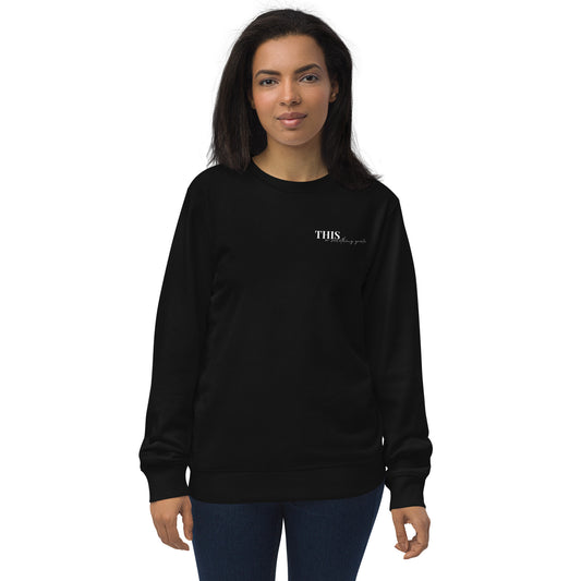 "This or something greater" Unisex Organic Sweatshirt