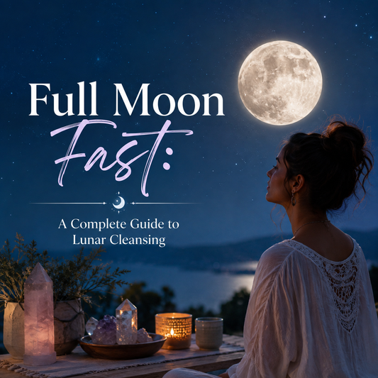 Full Moon Fast: A Complete Guide to Lunar Cleansing